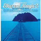 Ethereal Magic 2 CD