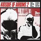 Kiosque Of Arrows Vol 2 (Vinyl)