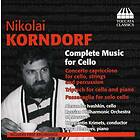 Korndorf: Complete Music For Cello