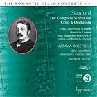 Stanford: The Romantic Cello Concerto Vol 3