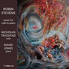 Stevens Robin: Music For Cello And Piano CD