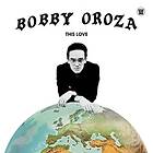 Oroza Bobby: This Love CD