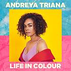 Triana Andreya: Life In Colour CD