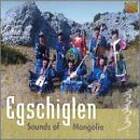 Egschiglen: Sounds Of Mongolia CD