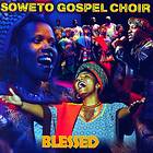 Soweto Gospel Choir: Blessed CD