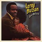 Hutson Leroy: Love Oh Love (Vinyl)