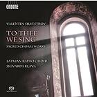 Silvestrov: To Thee We Sing/Sacred Choral Works CD