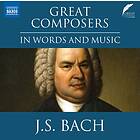 Bach: Great Composers In Words And Music CD