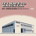 If I Have To Wreck L.A. / Kent & Modern Records CD