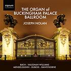 Nolan Joseph: The Organ Of Buckingham Palace