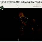 Jackson Milt & Ray Charles: Soul Brothers (Vinyl)