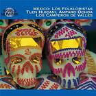 Los Folkloristicas Huicano Ochoa Ca: Mexico CD