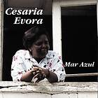 Evora Cesaria: Mar Azul (Vinyl)