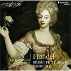 Händel: Music For Queen Caroline CD