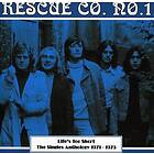 Rescue Co. No. 1 - Life's Too Short - The Singles Anthology 1971 CD