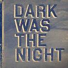 Dark Was The Night (Red Hot Compilation) (Vinyl)