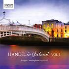 Händel: Händel In Ireland Vol 1 (B Cunningham) CD