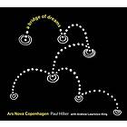 Ars Nova Copenhagen/Hillier Paul: A Br... SACD