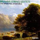 Brahms: Stråksextett 1 & 2 (Raphael Ensemble)