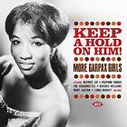 Keep A Hold On Him! / More Garpax Girls CD