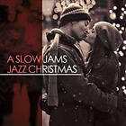 A Slow Jams Jazz Christmas CD