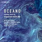 Fagerlund Sebastian: Oceano Chamber Music CD