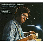 Bhattacharya Debashish & Friends: Beyond The ... CD