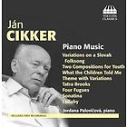 Cikker Jan: Piano Music