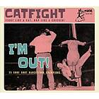 Cat Fight Vol 2 I'm Out CD
