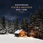 Kaja & Tetra: Midvintervaka Vintra Solstico CD