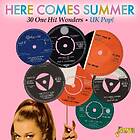 Here Comes Summer 30 One Hit Wonders / UK Pop