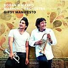 Boban & Marko Markovic Orchestra: Gipsy Manifest CD