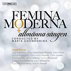 Allmänna Sången: Femina moderna 2016 CD