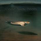 Kielland Marianne Beate: Come Away Death CD