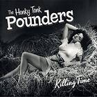 Honky Tonk Pounders: Killing Time CD