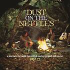 Dust On The Nettles British Underground Folk.. CD