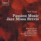 Todd Will: Passion Music Jazz Missa Brevis CD