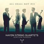 Haydn: All Shall Not Die