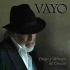 Vayo: Tango Y Milongas Del Corazon