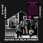 Johnson Harold (sextet): House On Elm Street (Vinyl)