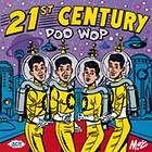 21st Century Doo Wop CD