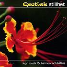 Exotisk Stillhet