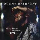 Hathaway Donny: These Songs for You Live! CD