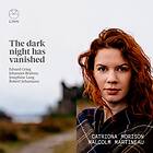 Morison Catriona: The Dark Night Has Vanished CD
