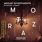 Mozart: Divertimento & Preludes To Bach CD