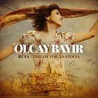 Bayir Olcay: Rüya Dream From Anatolia CD