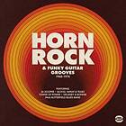 Horn Rock & Funky Guitar Grooves 1968-1974 CD