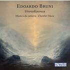 Bruni Edoardo: Hyperkronos Musica Da Camera CD