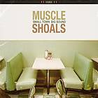 Muscle Shoals Small Town Big Sound (Vinyl)