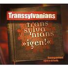 Transsylvanians: Igen